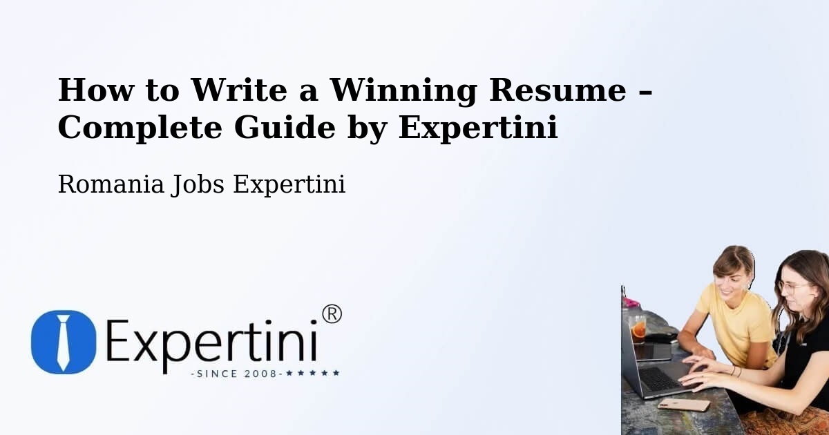 Resume Writing Guide for Job Seekers – Comuna Băbăiţa - Comuna Băbăiţa, Romania Jobs Expertini